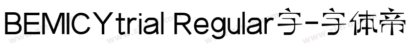 BEMICYtrial Regular字字体转换